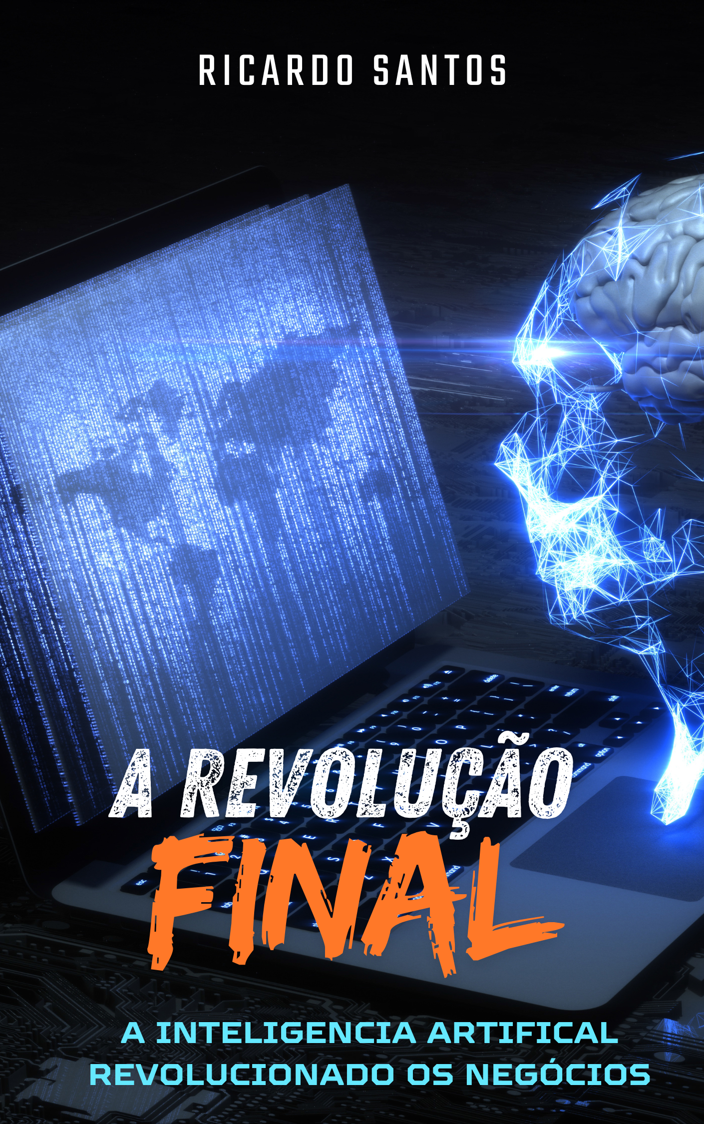 Capa do livro A Revolução Final - Ricardo Santos